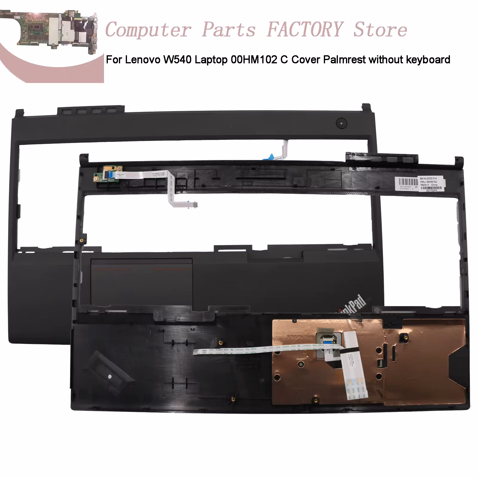 For Lenovo W540 Laptop ThinkPad 00HM102 C Cover Palmrest Without Keyboard
