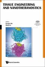 Tissue Engineering and Nanotheranostics, Hardcover by Shi, Donglu (Edt); Liu,...